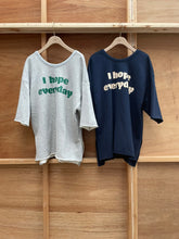 I hope everyday Sweat Shirt